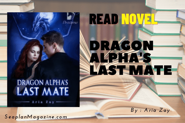 Dragon Alpha's Last Mate Novel