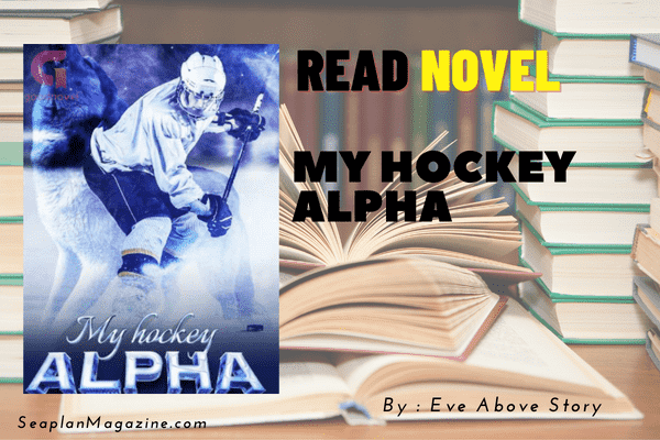 Read My Hockey Alpha Novel Full Episode