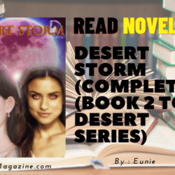 Read Desert Storm (Complete) (Book 2 to Desert Series) Novel Full Episode