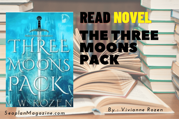 THE THREE MOONS PACK Novel