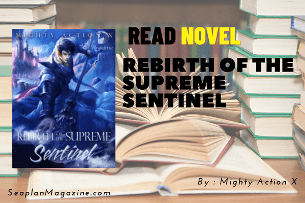 Rebirth of the Supreme Sentinel Novel