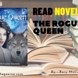 Read The Rogue Queen Novel Full Episode