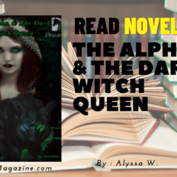 Read The Alpha & The Dark Witch Queen Novel Full Episode