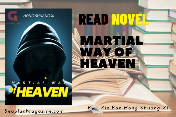 Martial Way of Heaven Novel
