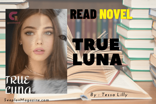 True Luna Novel