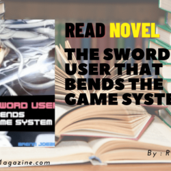Read The Sword User that bends the game system Novel Full Episode