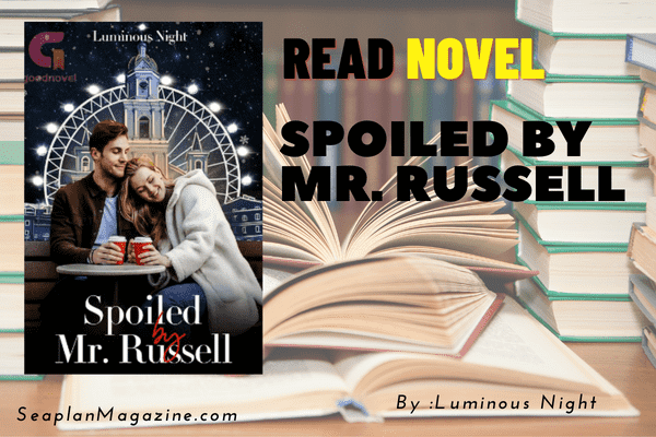 Spoiled by Mr. Russell Novel