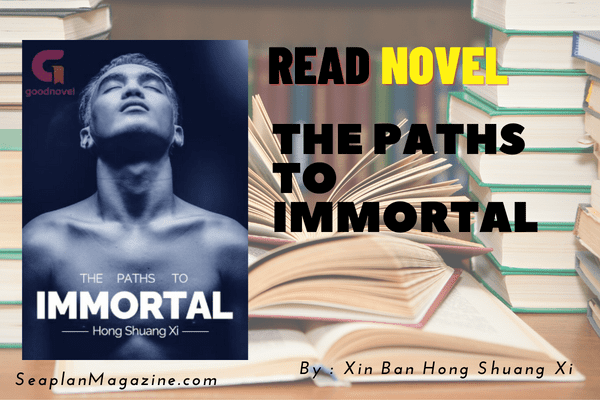 The Paths To Immortal Novel
