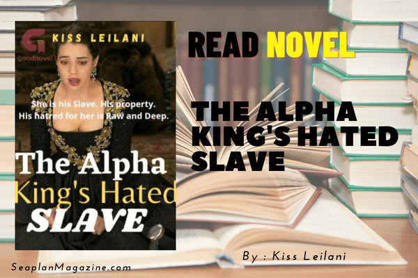 The Alpha King's Hated Slave Novel