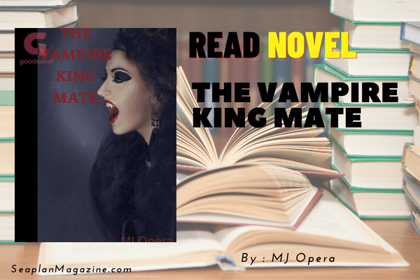 The Vampire King Mate Novel