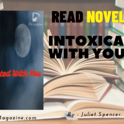 Read Intoxicated With You Novel Full Episode