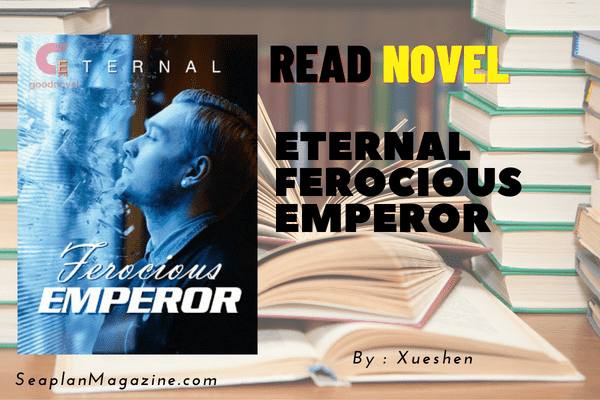 Eternal Ferocious Emperor Novel