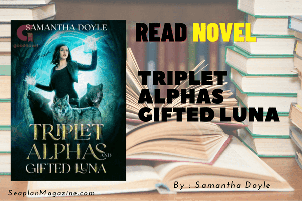Triplet Alphas Gifted Luna Novel