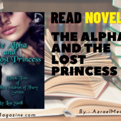 Read The Alpha and The Lost Princess Novel Full Episode