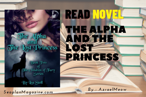 The Alpha and The Lost Princess Novel