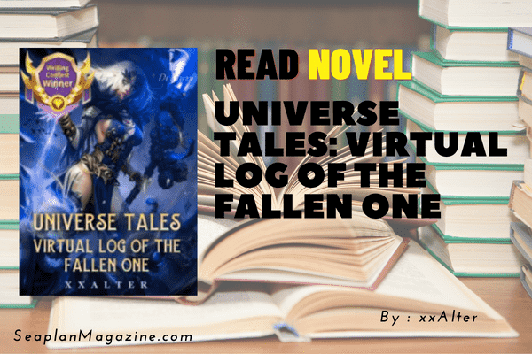 Universe Tales: Virtual Log of the Fallen One Novel
