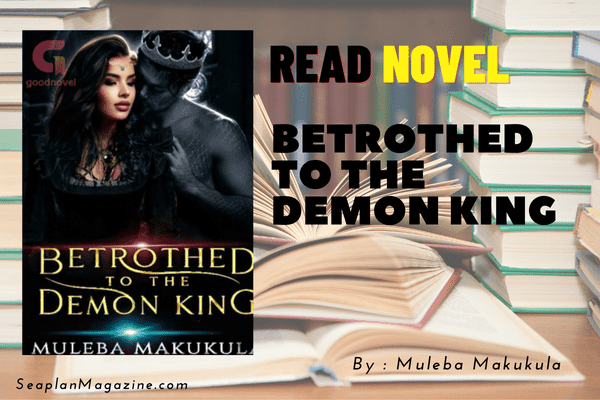 BETROTHED TO THE DEMON KING Novel