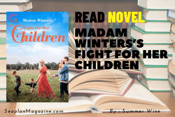 Madam Winters’s Fight For Her Children Novel