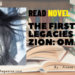 Read The First Legacies Of Zion: Omaye Novel Full Episode