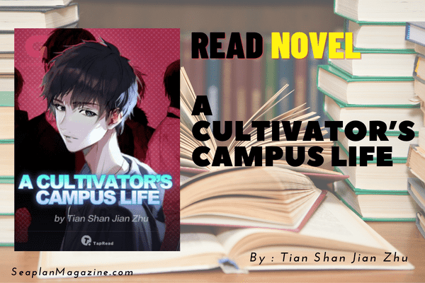 A Cultivator’s Campus Life Novel