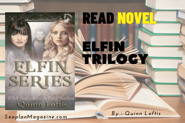 Elfin Trilogy Novel
