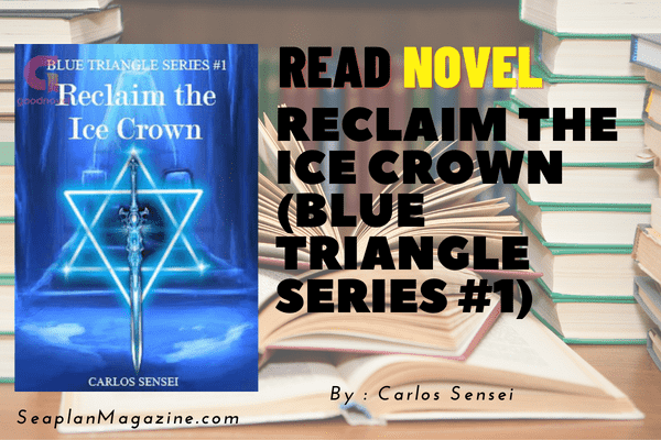 Reclaim the Ice Crown (Blue Triangle Series #1) Novel