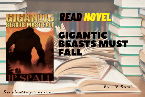 Gigantic Beasts Must Fall Novel