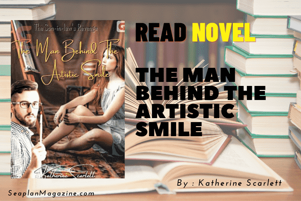 The man behind the Artistic smile Novel