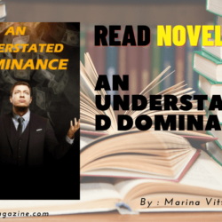 Read An Understated Dominance Novel Full Episode