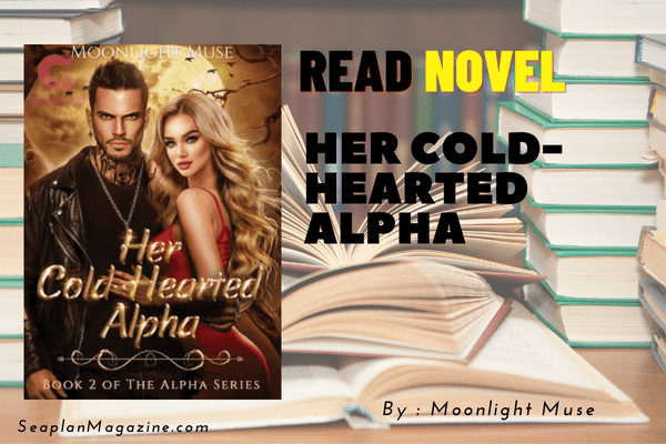 Her Cold-Hearted Alpha Novel