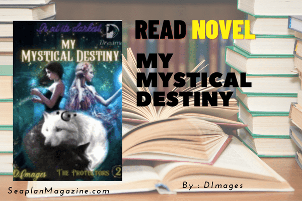 My Mystical Destiny Novel
