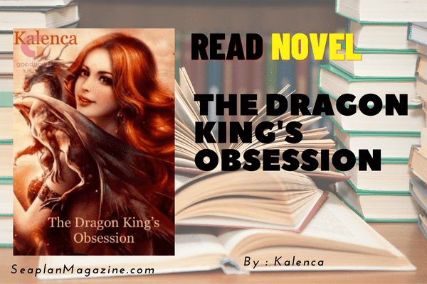 The Dragon King's Obsession Novel