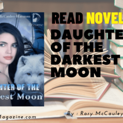 Read Daughter of the Darkest Moon Novel Full Episode
