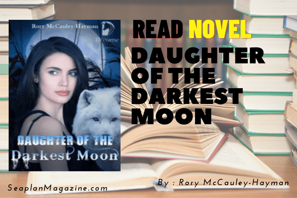Daughter of the Darkest Moon Novel