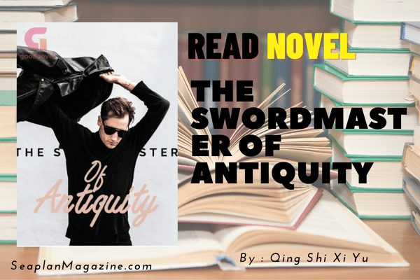 The Swordmaster of Antiquity Novel