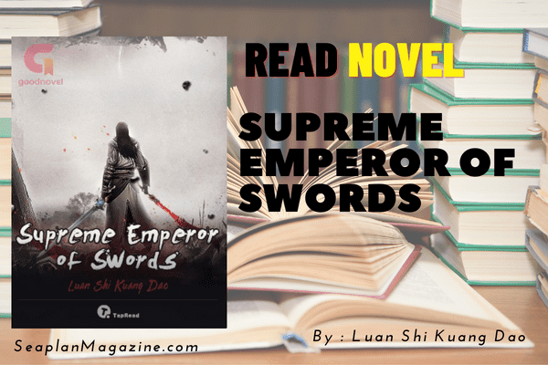 Supreme Emperor of Swords Novel