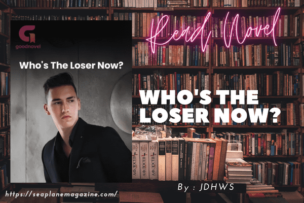 Who's The Loser Now? Novel