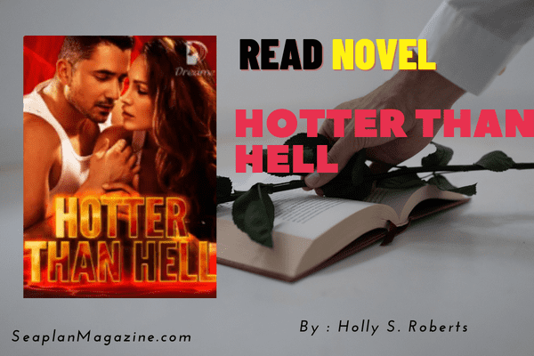 Hotter Than Hell Novel