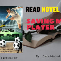 Read Saving Mr. Player Novel Full Episode