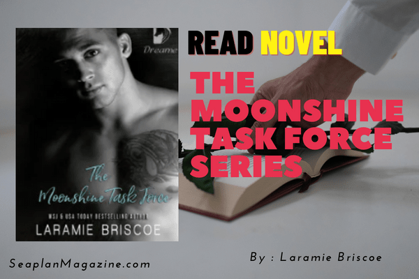 The Moonshine Task Force Series Novel