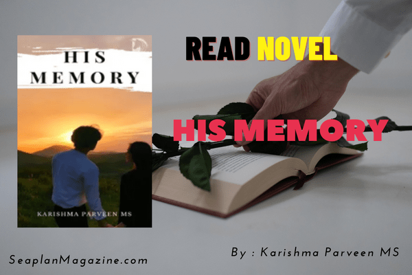 HIS MEMORY Novel