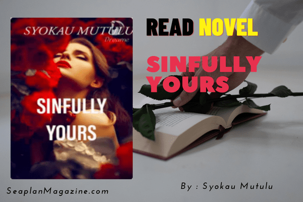 SINFULLY YOURS Novel