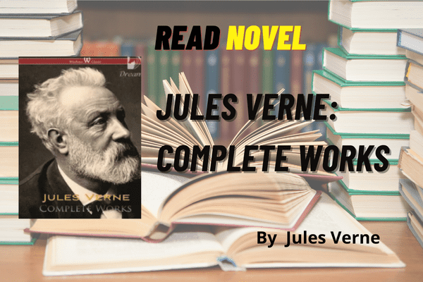 Jules Verne: Complete Works Novel