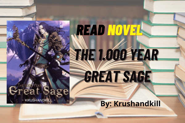 The 1.000 year Great Sage Novel