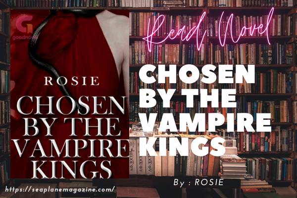 Chosen by the Vampire Kings Novel
