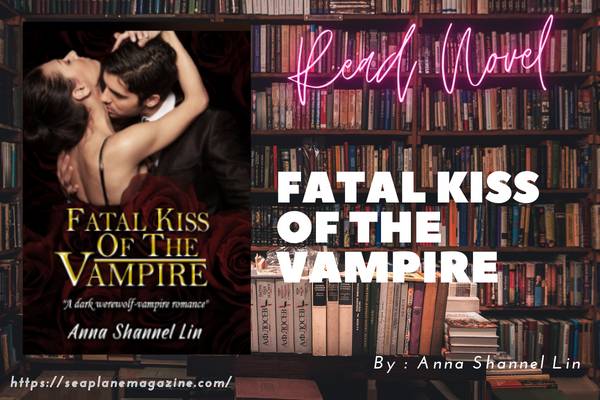 Fatal Kiss Of The Vampire Novel