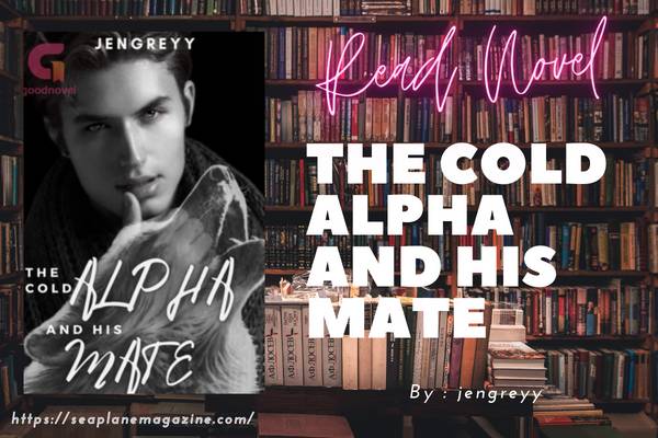 The Cold Alpha and His Mate Novel