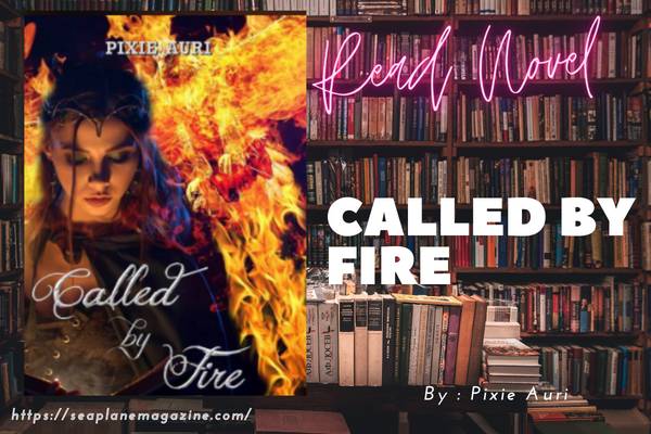 Called By Fire Novel