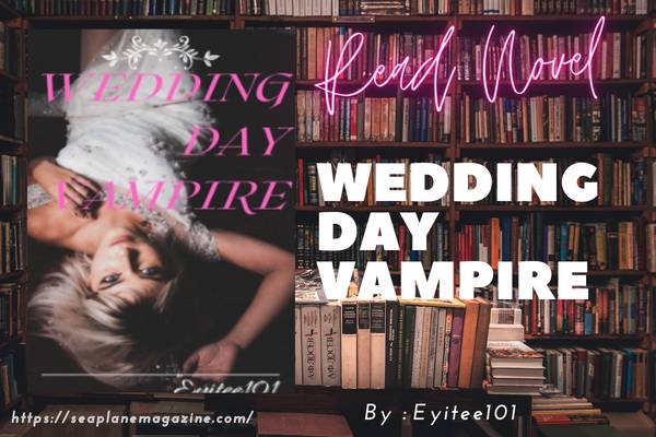 Wedding Day Vampire Novel