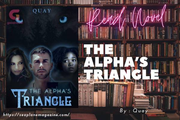 The Alpha’s Triangle Novel